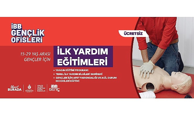 İBB Gençlik Programı: İlk Yardım ve Afet Farkındalığı Eğitimleri Başvuruları Açık