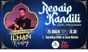 Regaip Kandili Özel Programı: Nevşehir’de İlahilerle Manevi Akşam