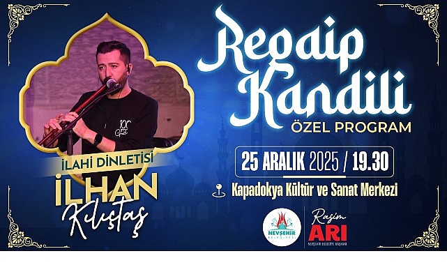 Regaip Kandili Özel Programı: Nevşehir’de İlahilerle Manevi Akşam