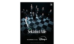 Sekizinci Aile: Disney+’ta Yeni Bölümlerle Gelenepostika Büyük Kadro ve Merak Uyandıran Heyecan