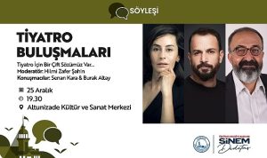 Tiyatro Buluşmaları: Senan Kara ve Burak Altay ile Üsküdar’da Sanat Sohbeti