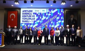 Afetlere Dirençli Kentler ve Toplumlar Paneli: Bilim ve İş Birliğiyle Sürdürülebilir Şehirler