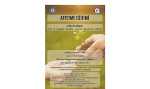 Affetme Eğitimiyle Psikolojik Dayanıklılık ve Geçmişin Yüklerinden Kurtulma