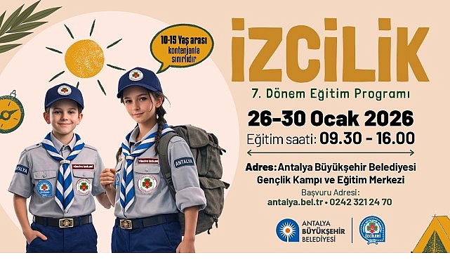 Antalya’da 7. İzcilik Eğitiminde Ücretsiz Başvuru ve 5 Günlük Program