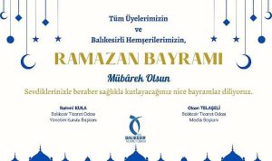 BALIKESİR TİCARET ODASI RAMAZAN BAYRAMI MESAJI
