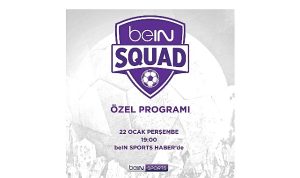 beIN SQUAD: Amatör Kulüplerin Hikayeleri ve Profesyonel Destekle Buluşması